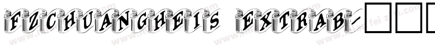 FZChuangHeiS ExtraB字体转换